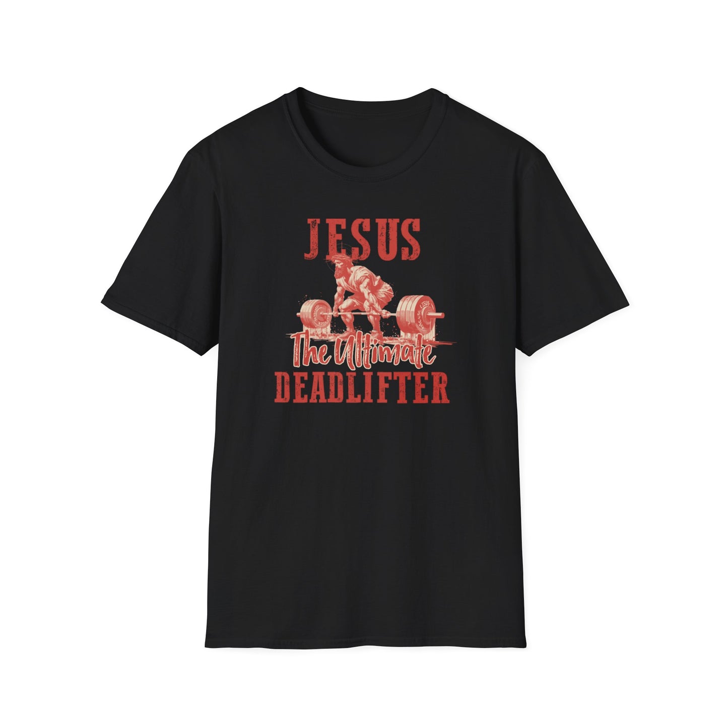 Jesus- The Ultimate Dead lifter T-Shirt