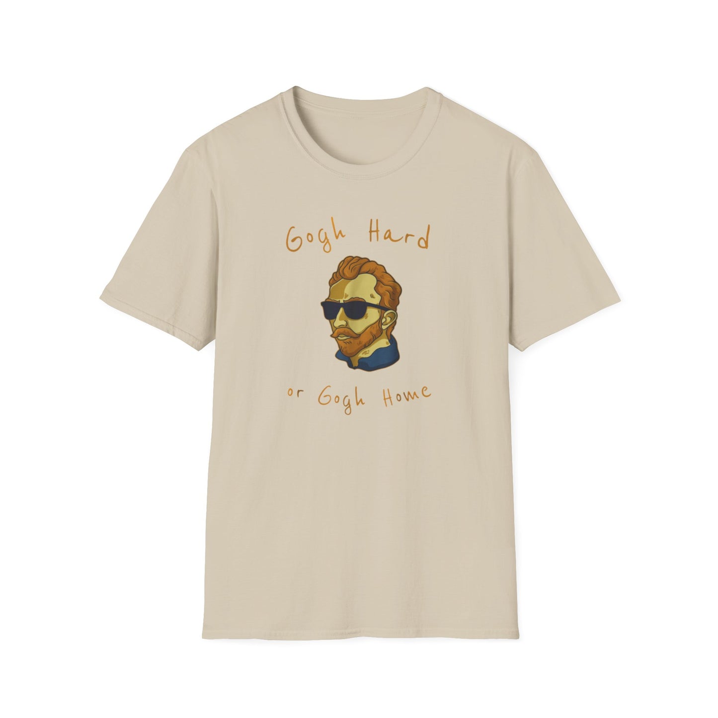 Go Hard Or Go Home Art Teacher Vangosh T-Shirt