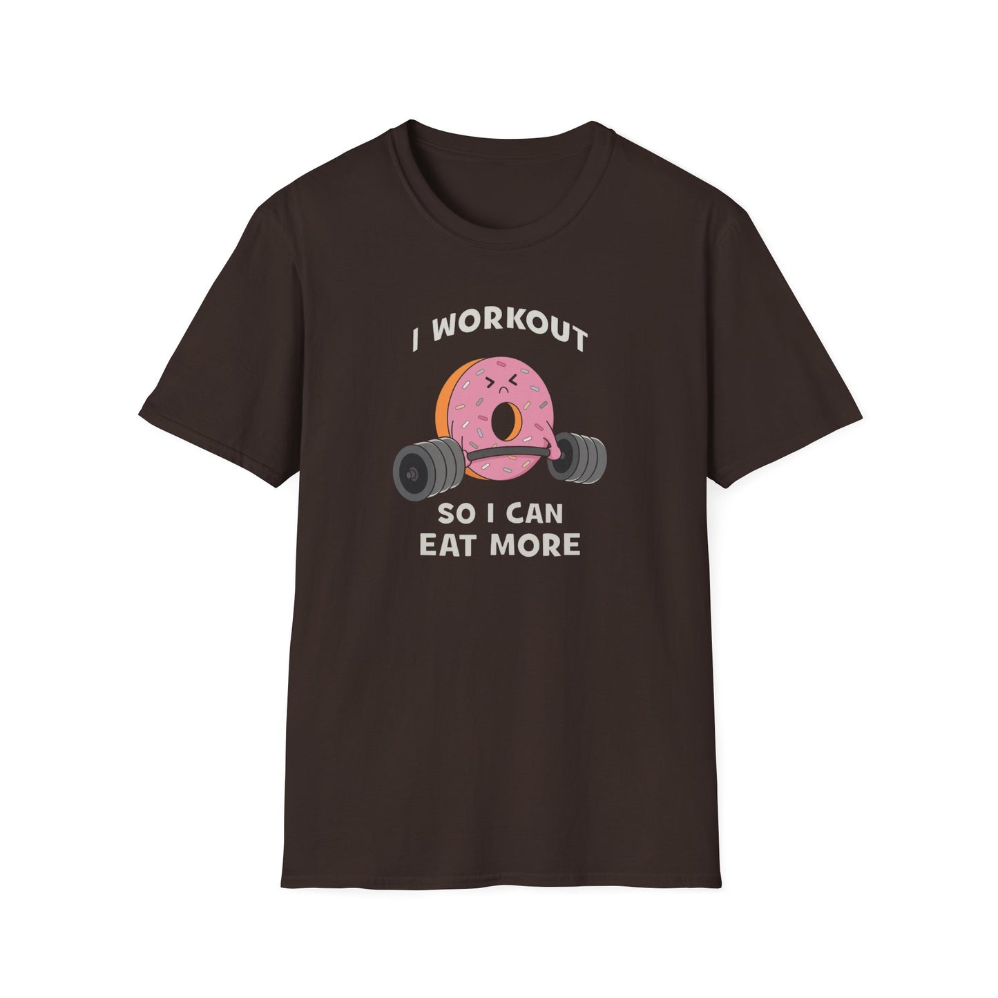 Donut, I Workout So I Can Eat More Funny Gym T-Shirt