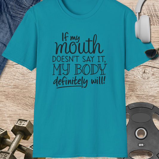 My Body Definitely Will T-Shirt