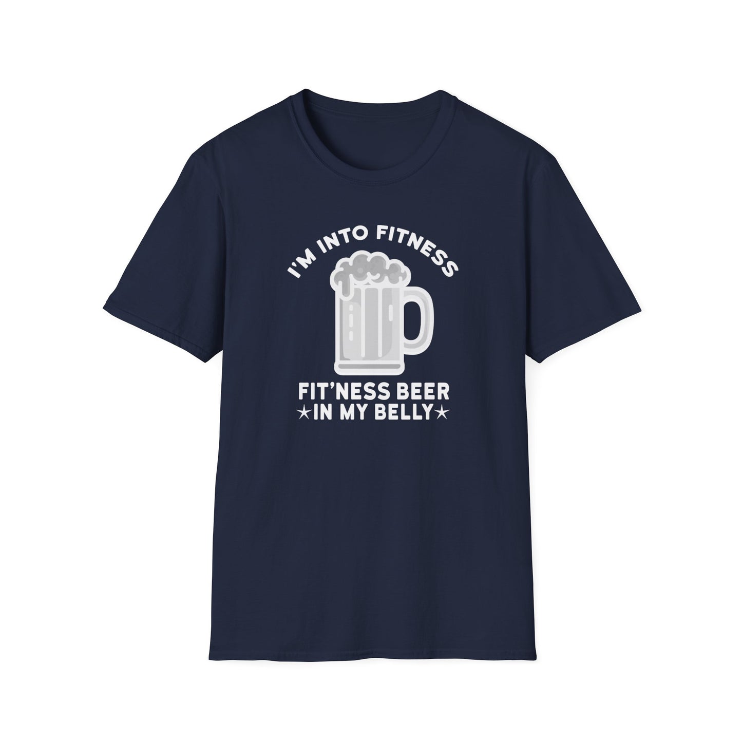 I'm Into Fitness Beer, Fitness Beer in my Belly T-Shirt