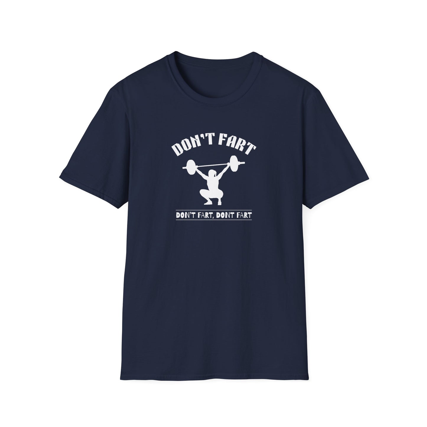 'Don't Fart' Humorous Gym T-Shirt