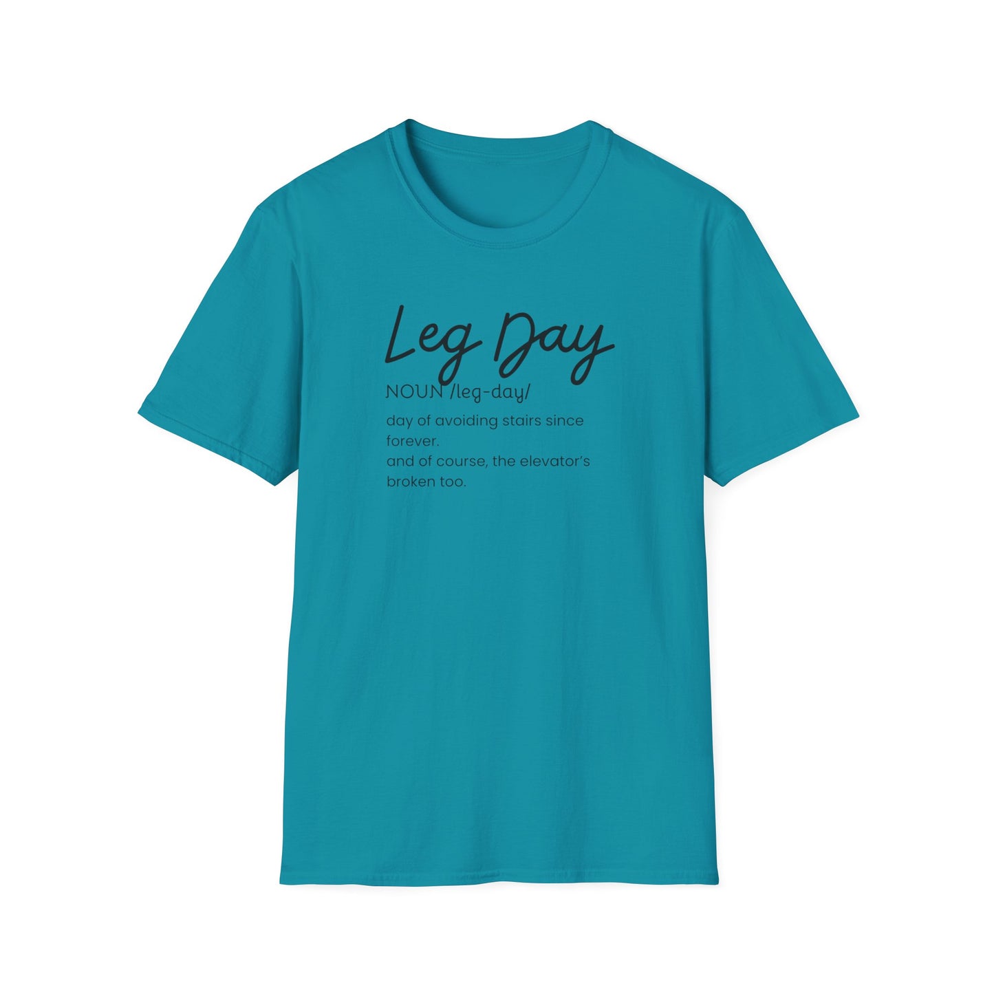 Leg Day- definition T-Shirt