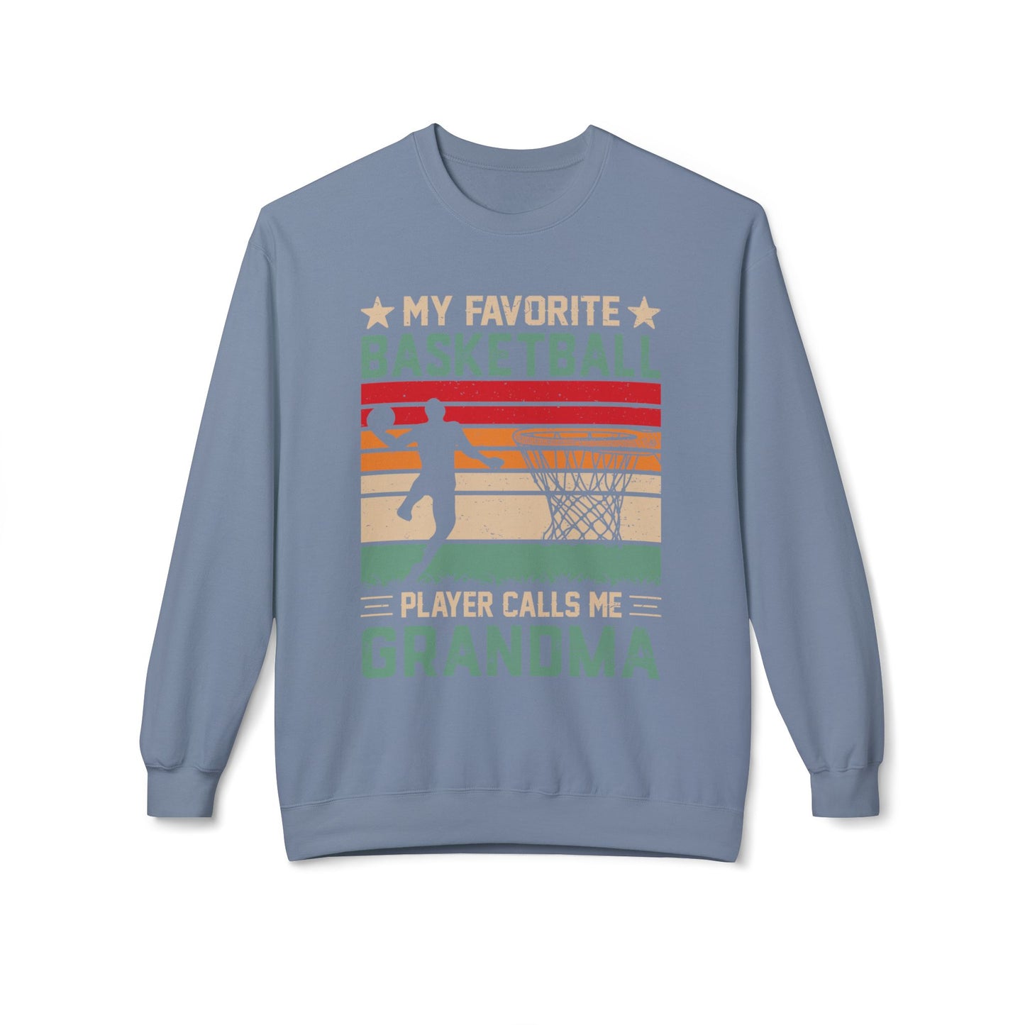 My Favourite Basketball Player Calls Me GRANDMA funny Sweatshirt