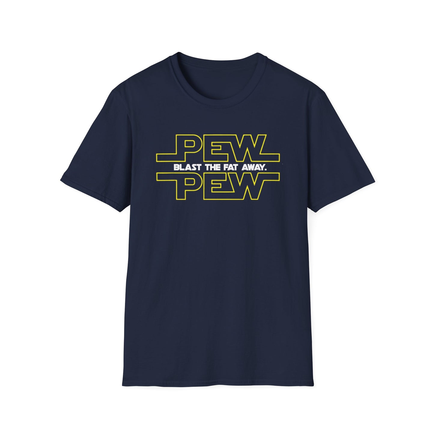 PEW PEW Blast the Fat Away Memes T-Shirt