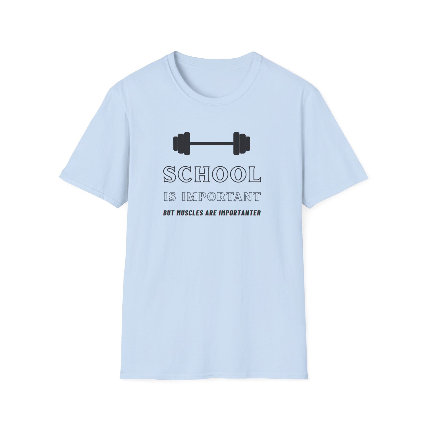 "School is Important, But Muscles are Importanter" Fitness Memes T-Shirt