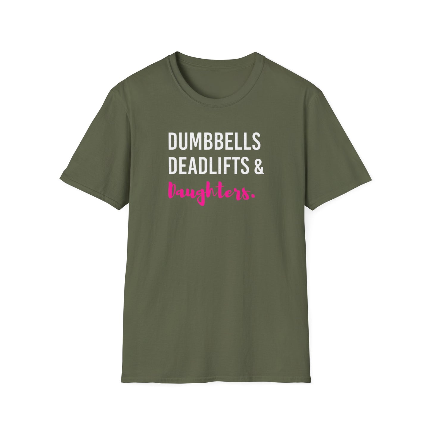 Dumbbells, Deadlifts & Daughters T-Shirt