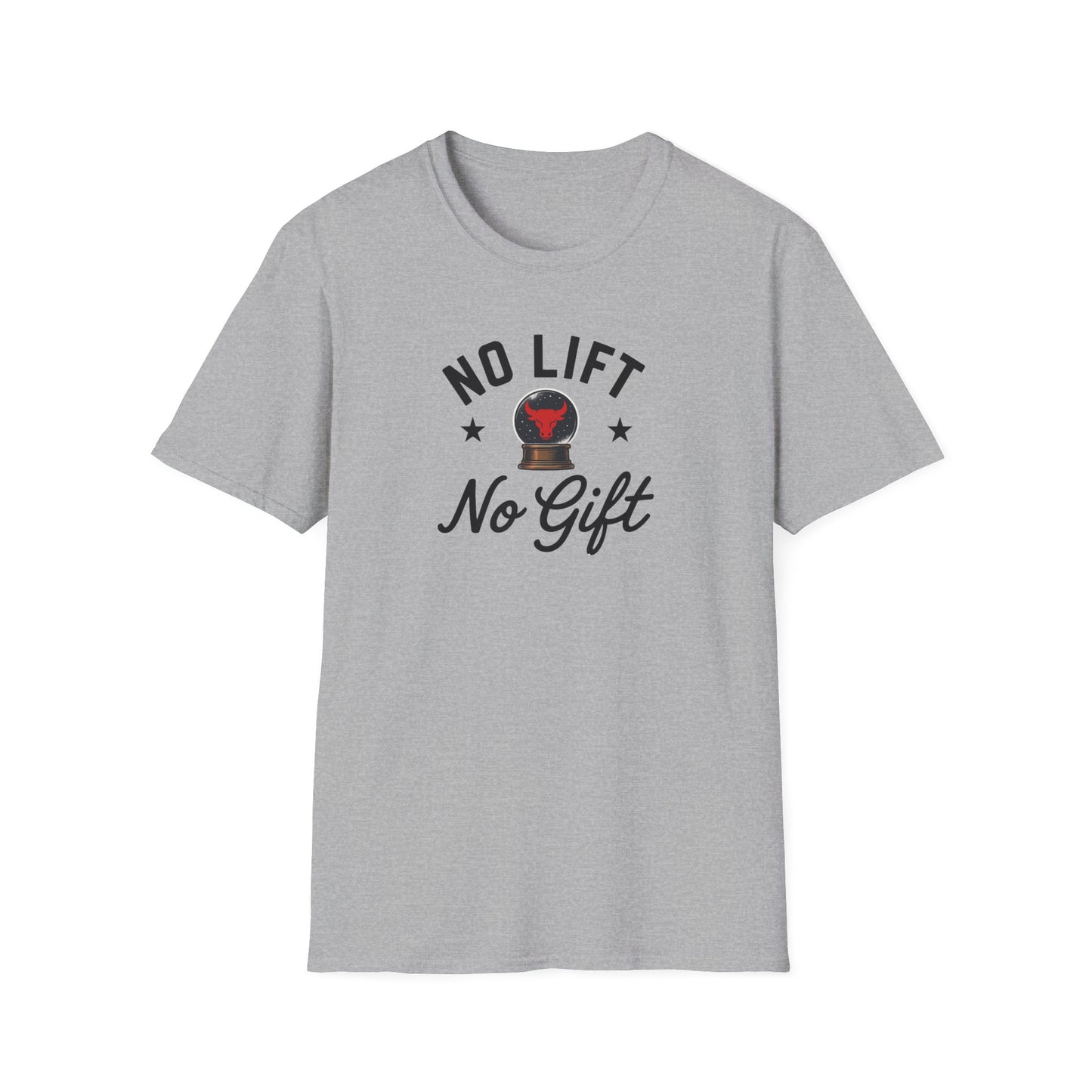 "No Lift No Gift" T-Shirt