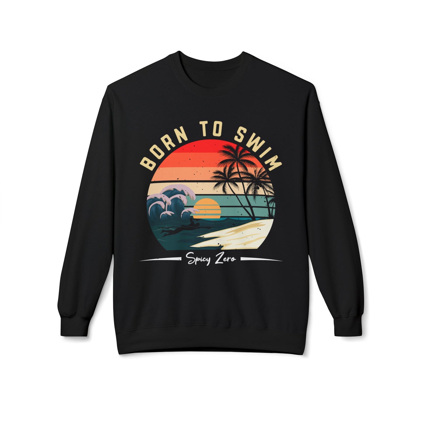 Born to Swim Funny Beach Sweatshirt