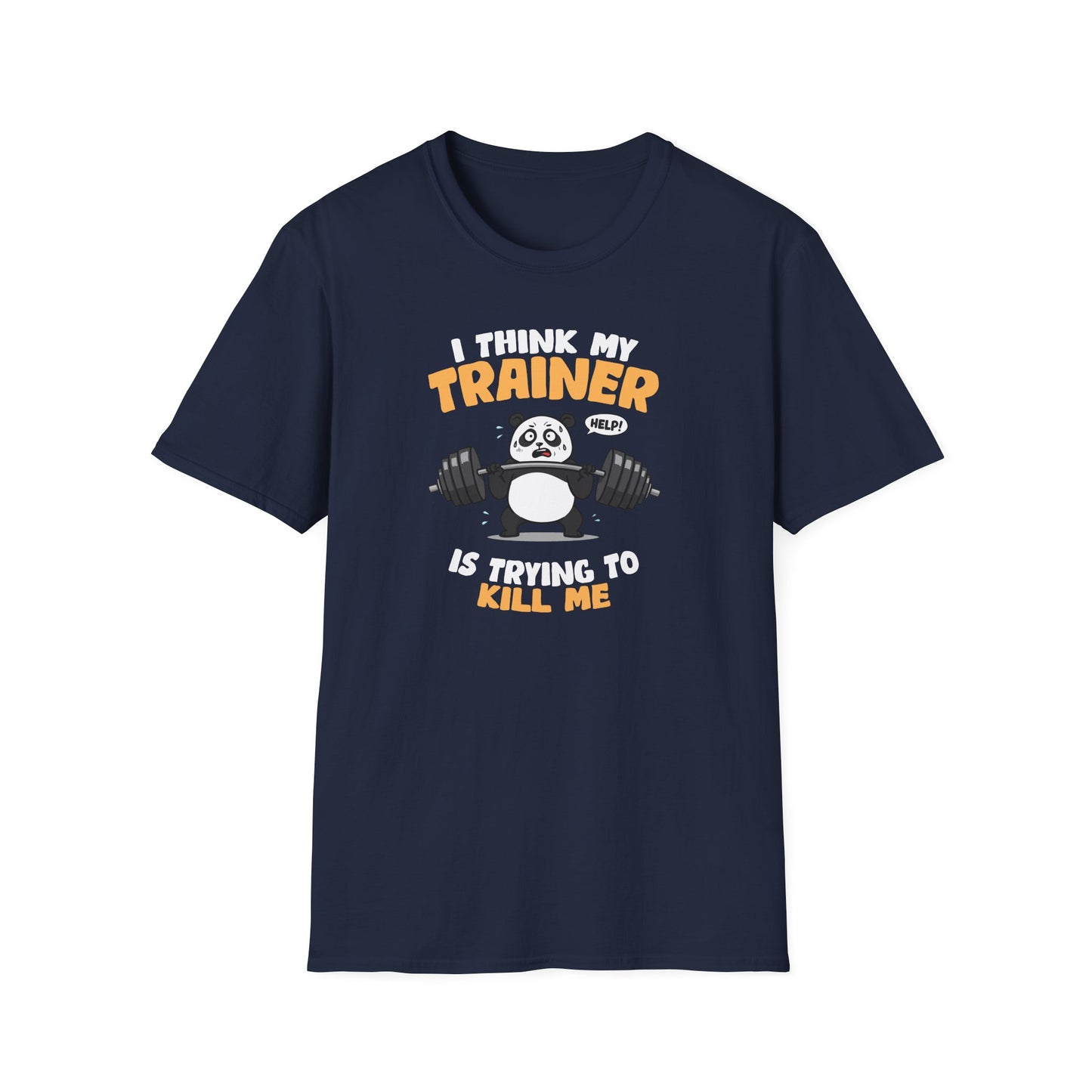 "I Think My Trainer Is Trying to Kill Me" Panda Meme T-Shirt