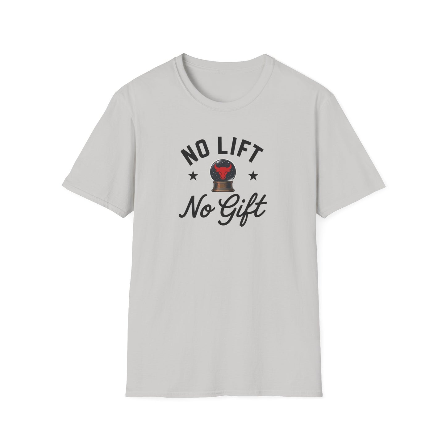 "No Lift No Gift" Gym T-Shirt