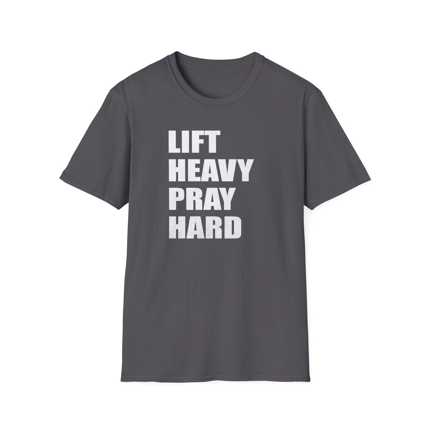 Lift Heavy Pray Hard T-Shirt