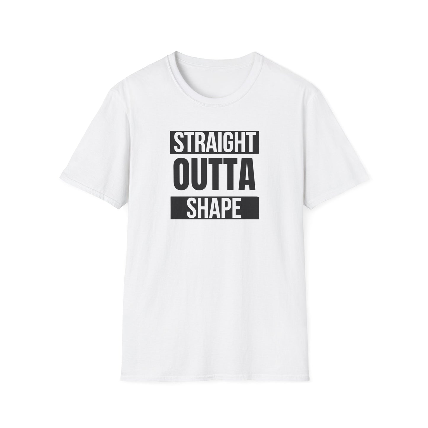 Straight Outta Shape T-Shirt