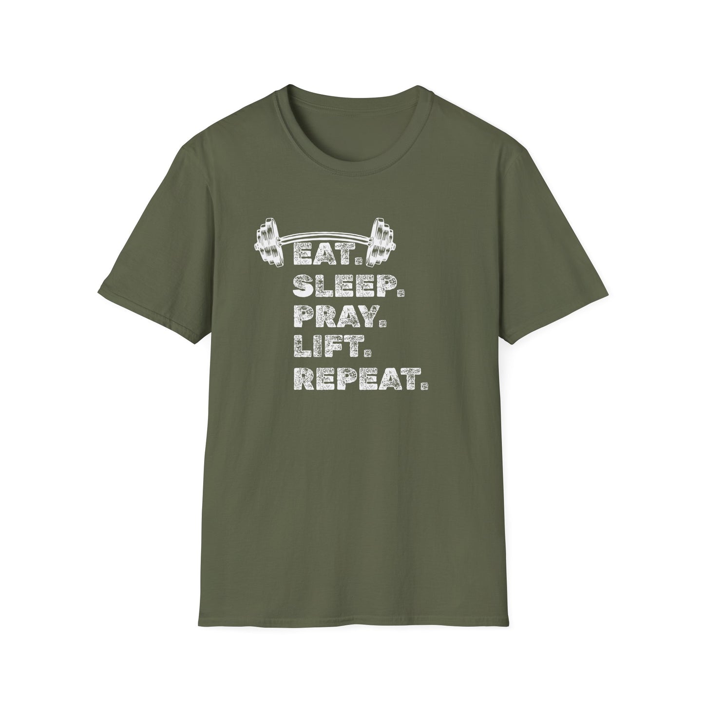 Eat. Sleep. Pray. Lift. Repeat T-Shirt