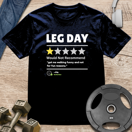 Leg Day Rating T-Shirt