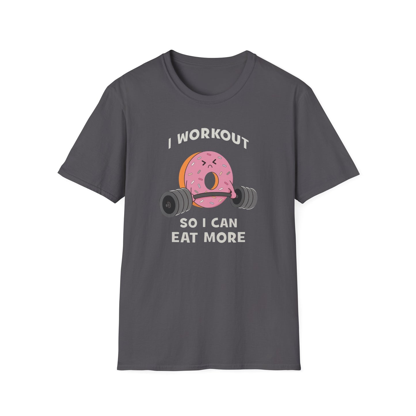 Donut, I Workout So I Can Eat More Funny Gym T-Shirt