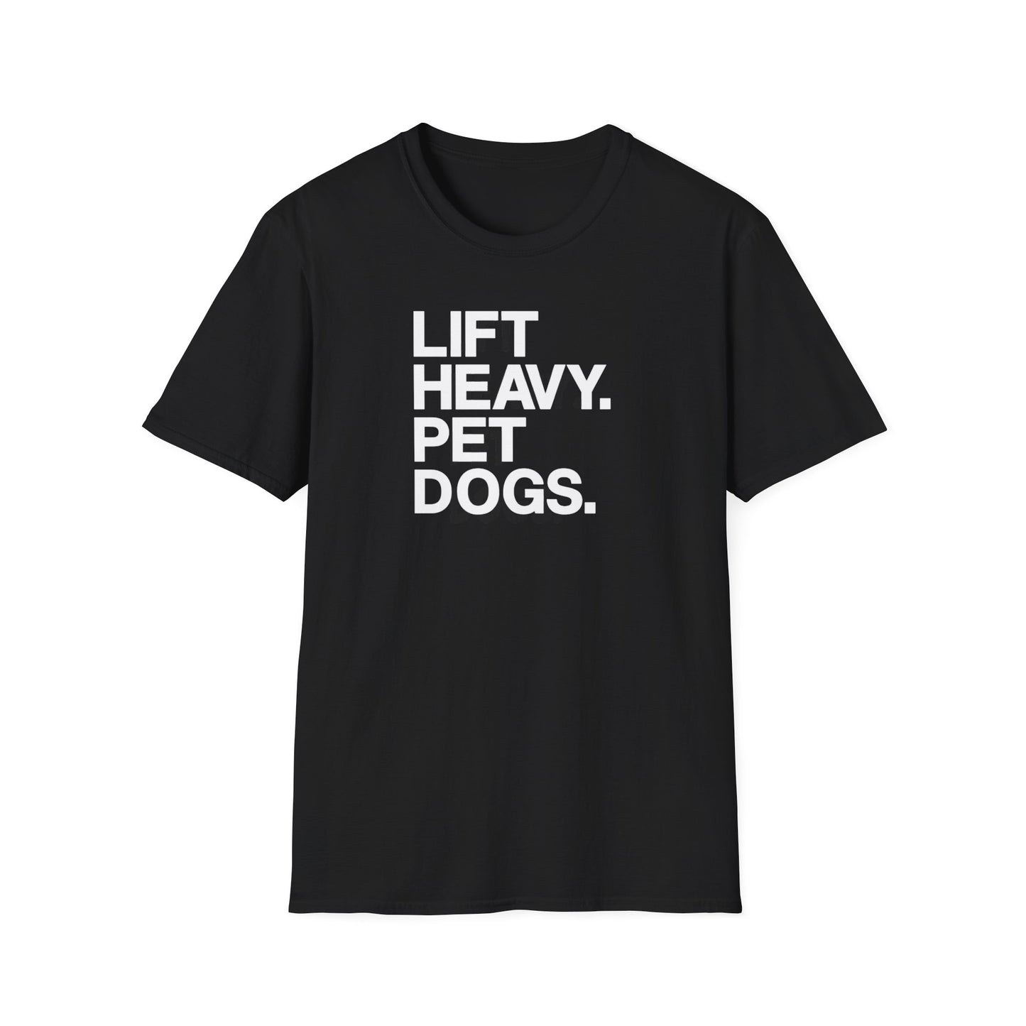 Lift Heavy Pet Dogs T-Shirt