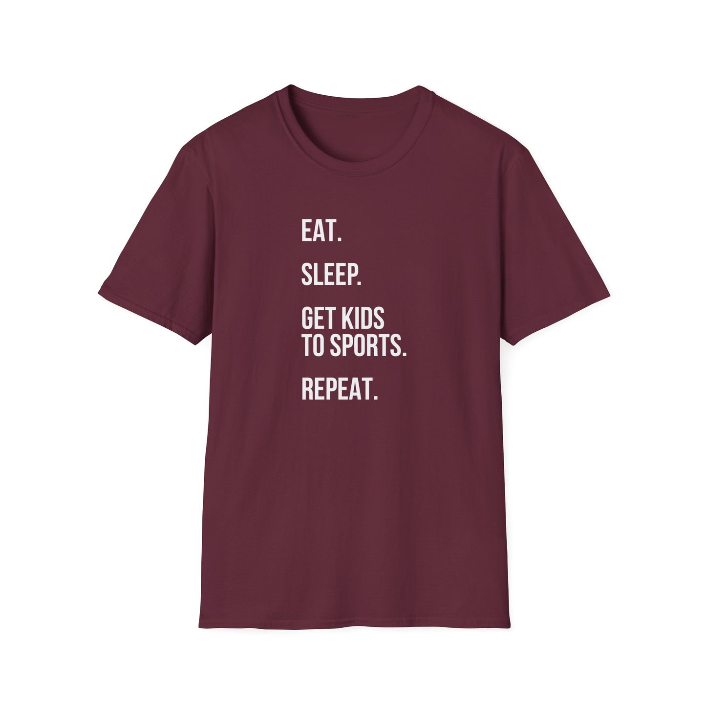 'Eat. Sleep. Get Kids to Sports. Repeat.' T-Shirt