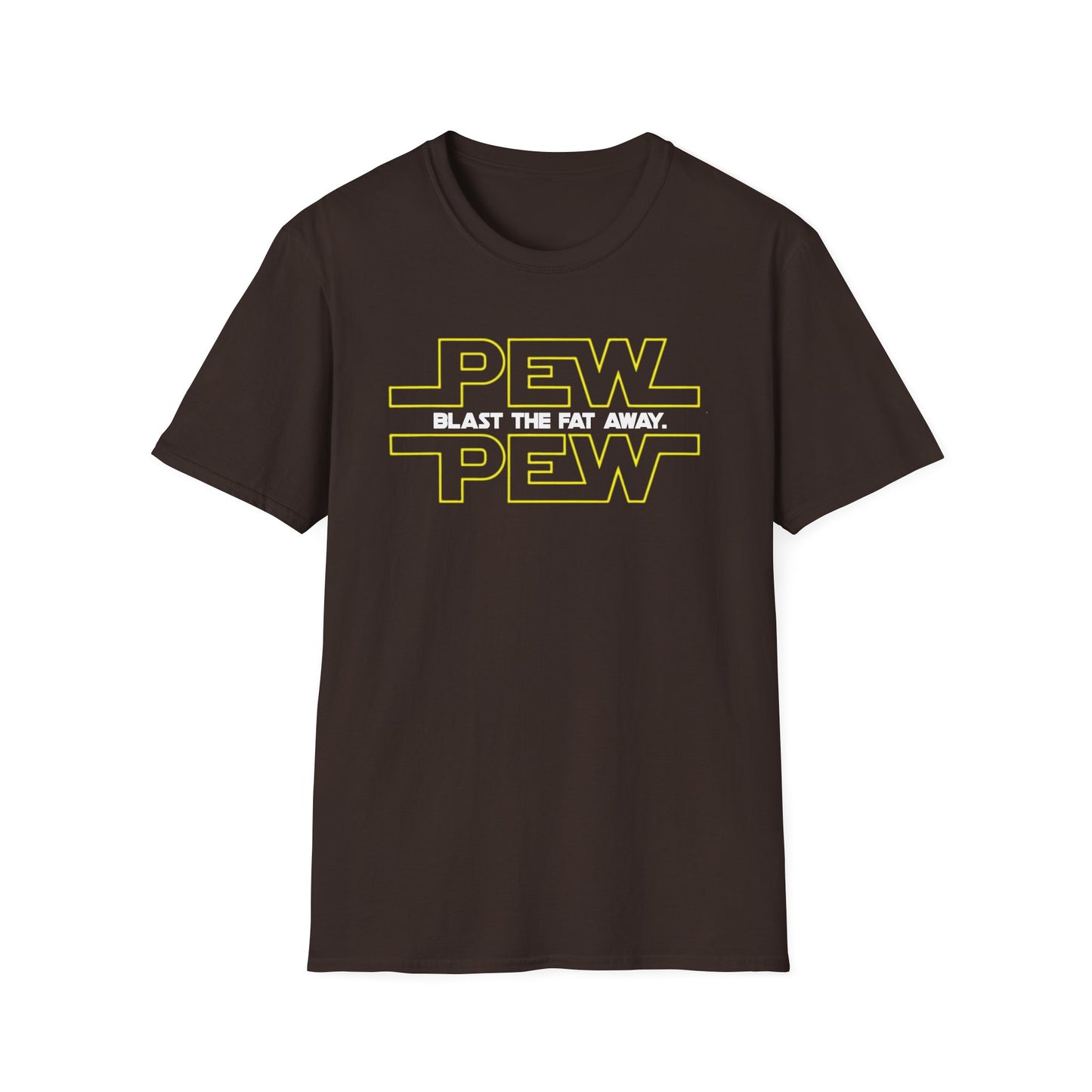 PEW PEW Blast the Fat Away Memes T-Shirt