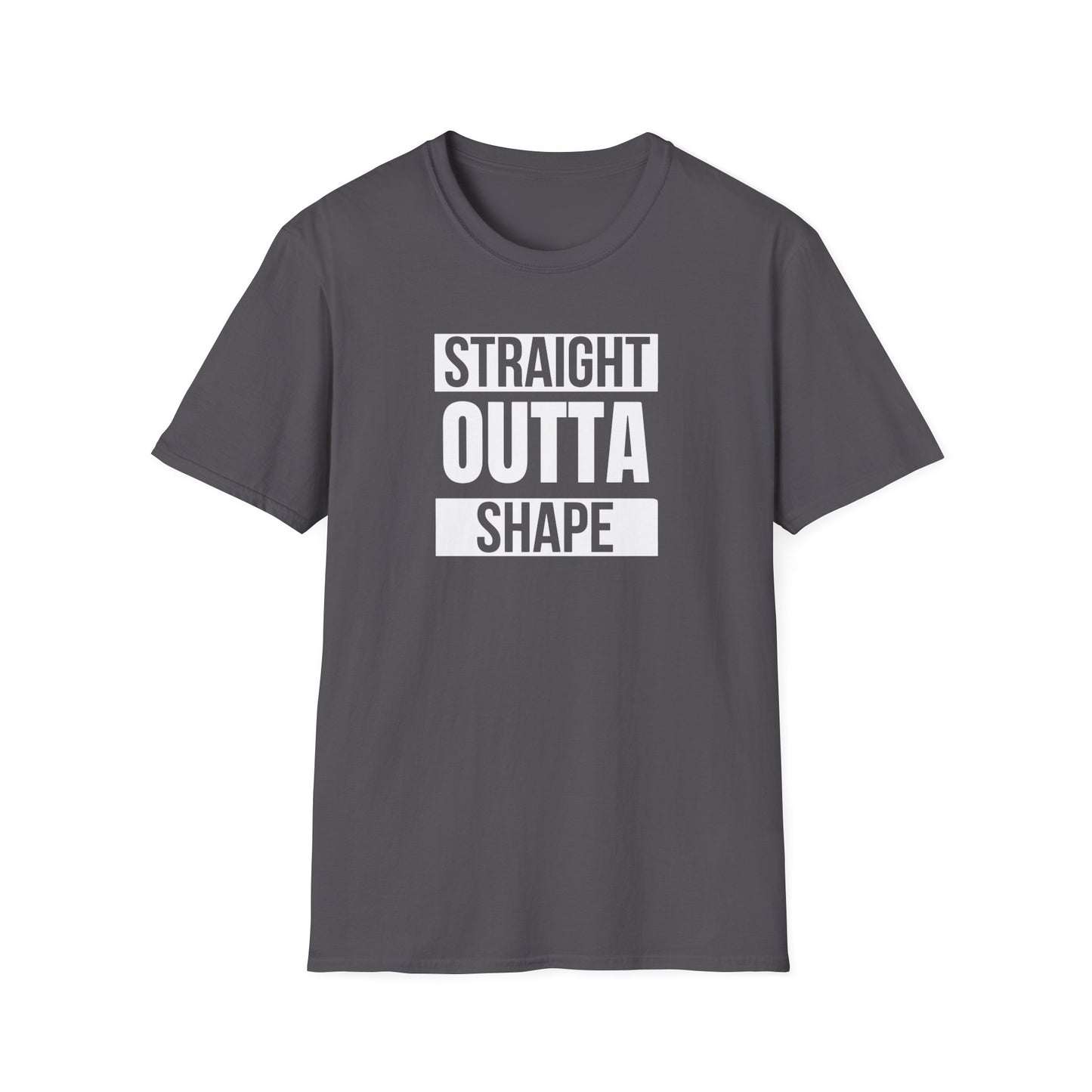 Straight Outta Shape T-Shirt