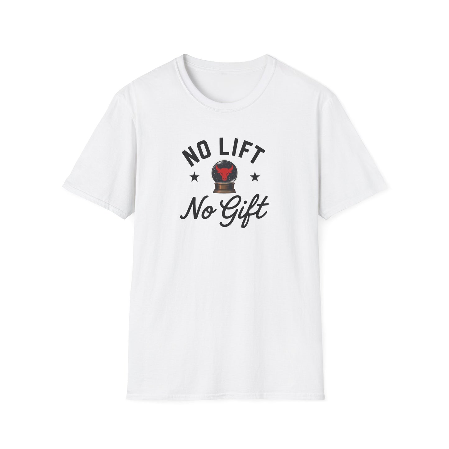 "No Lift No Gift" T-Shirt