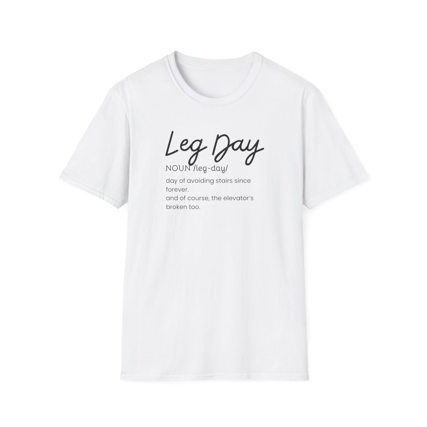 Leg Day- definition T-Shirt