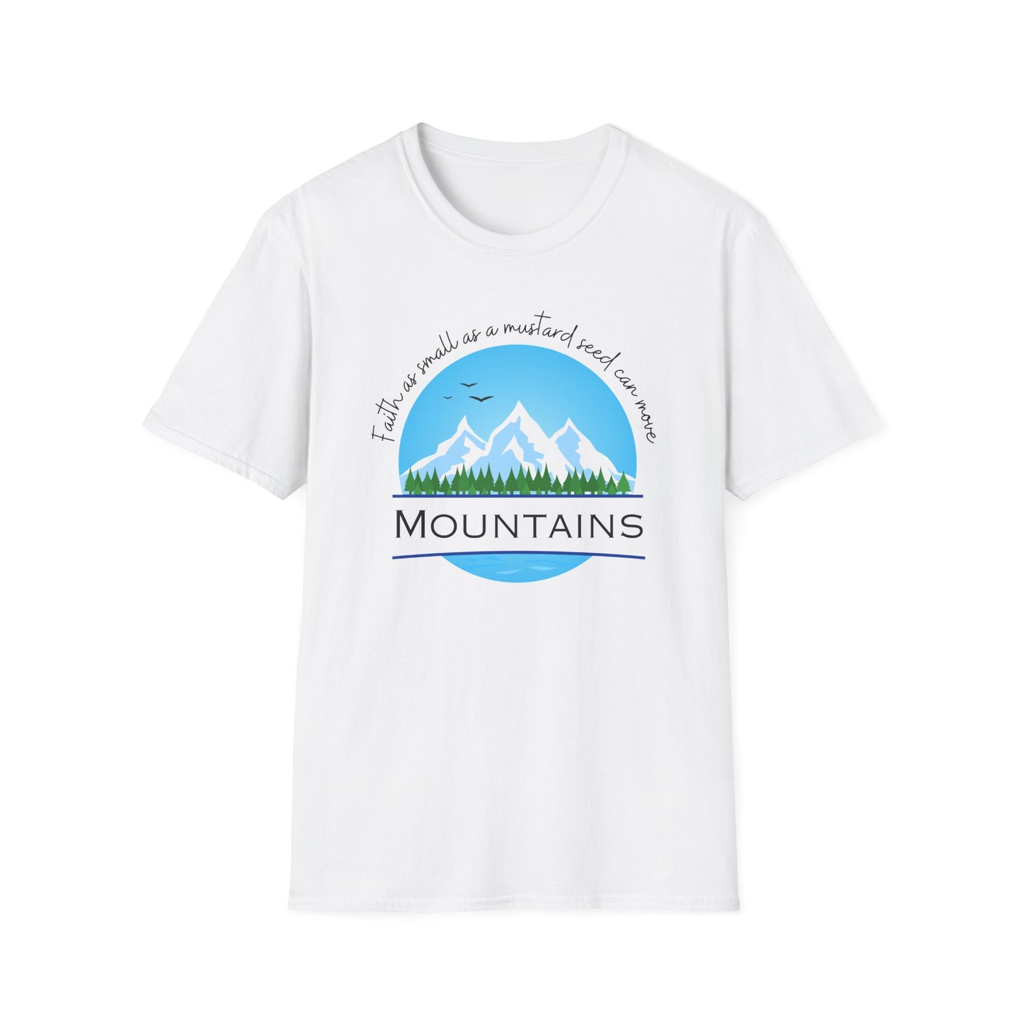 Faith Can Move Mountain T-Shirt