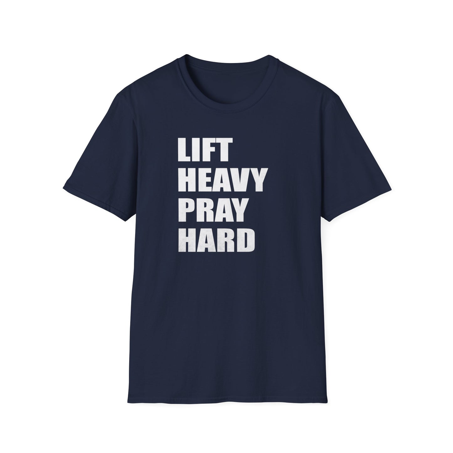 Lift Heavy Pray Hard T-Shirt