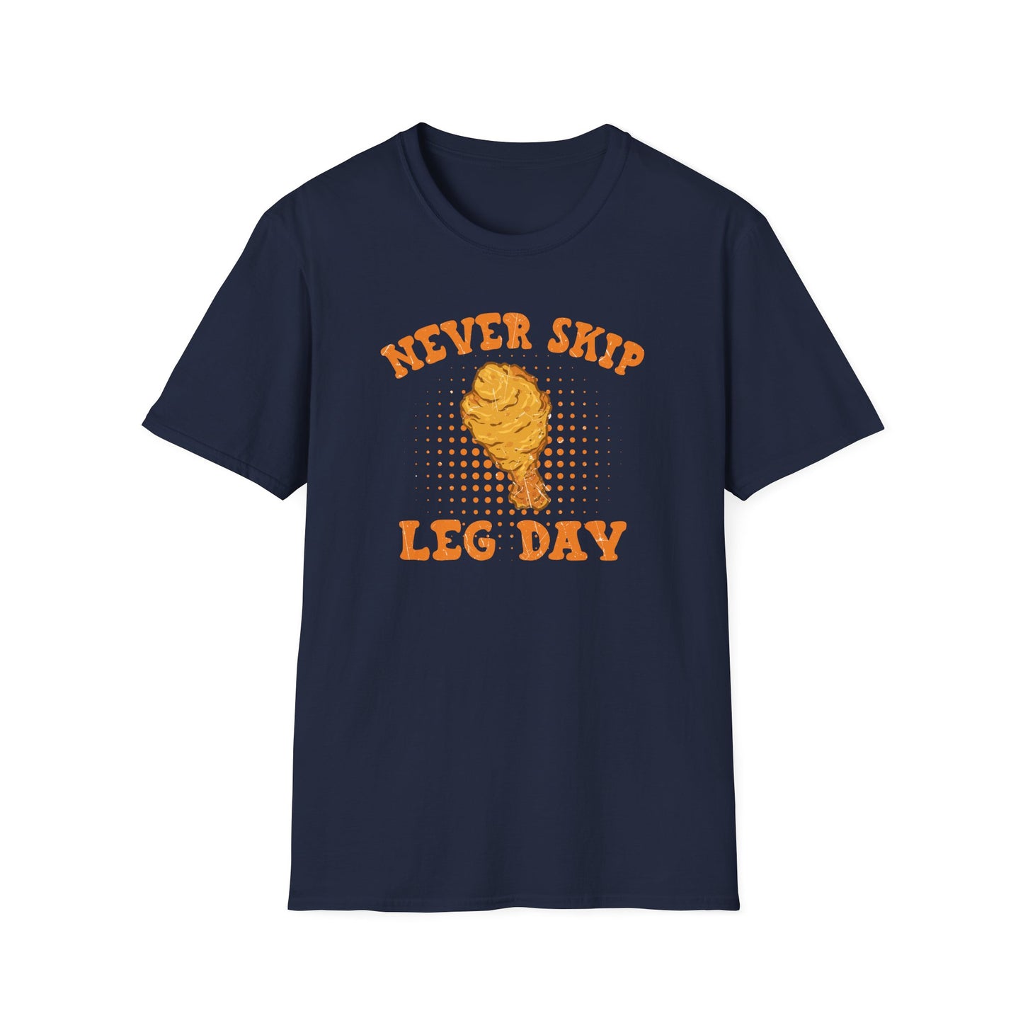 "Never Skip Leg Day" Drumstick Funny T-Shirt