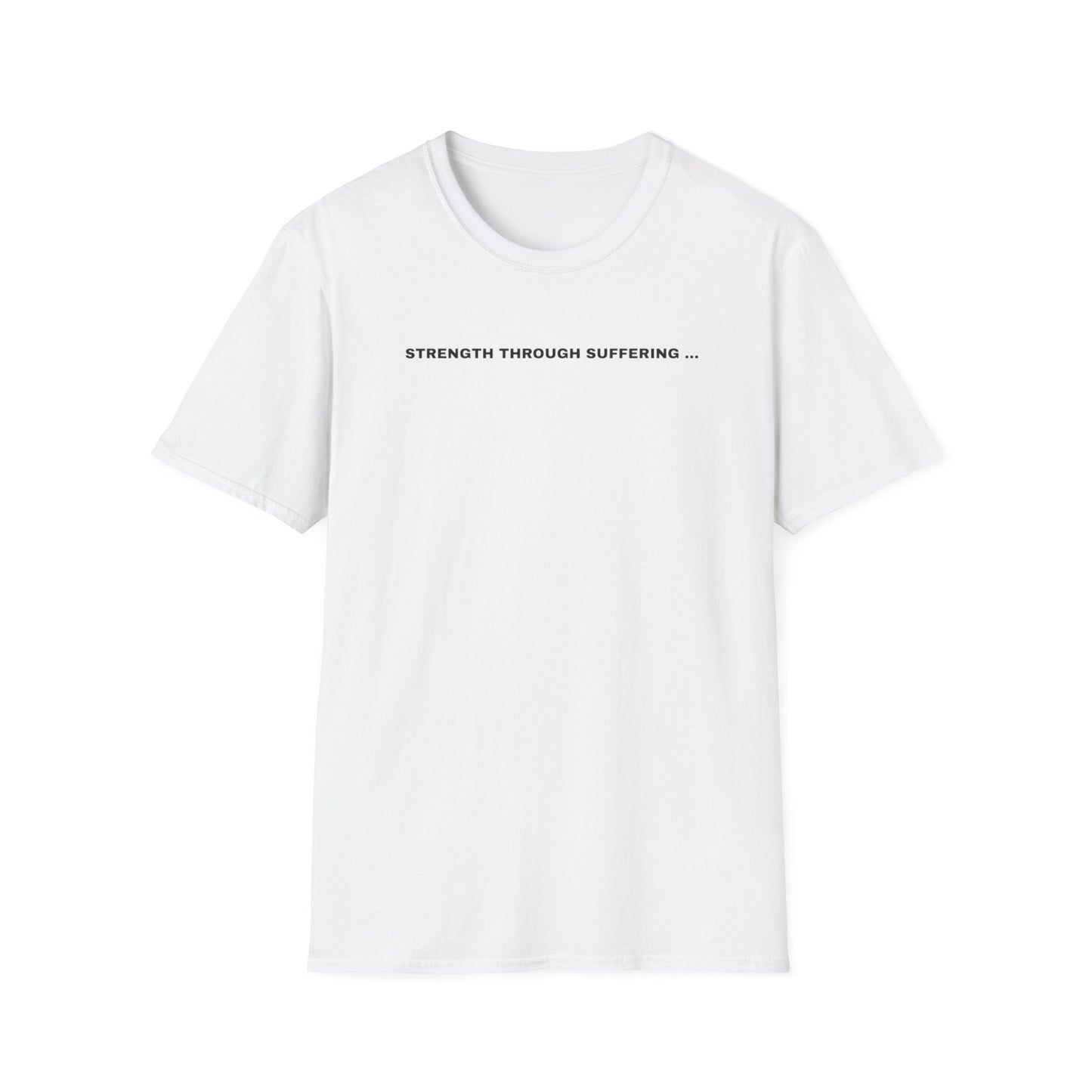 Strength Through Suffering Motivational T-Shirt
