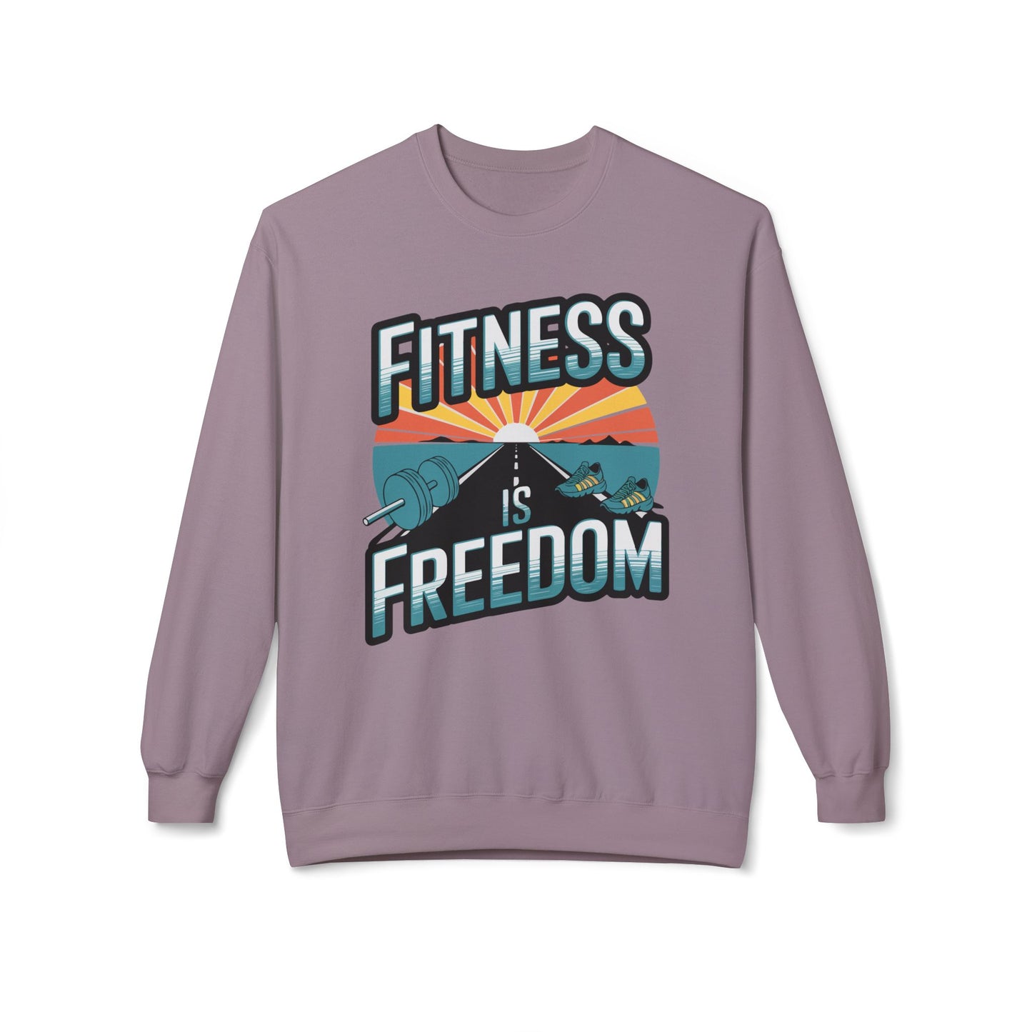 Fitness is Freedom Sweatshirt
