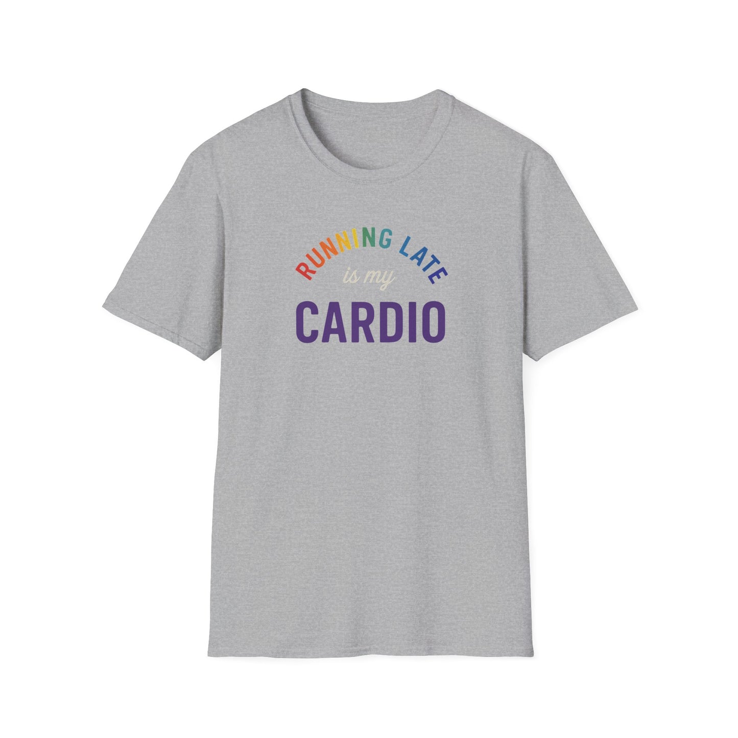 'Running Late is My Cardio' Funny T-Shirt