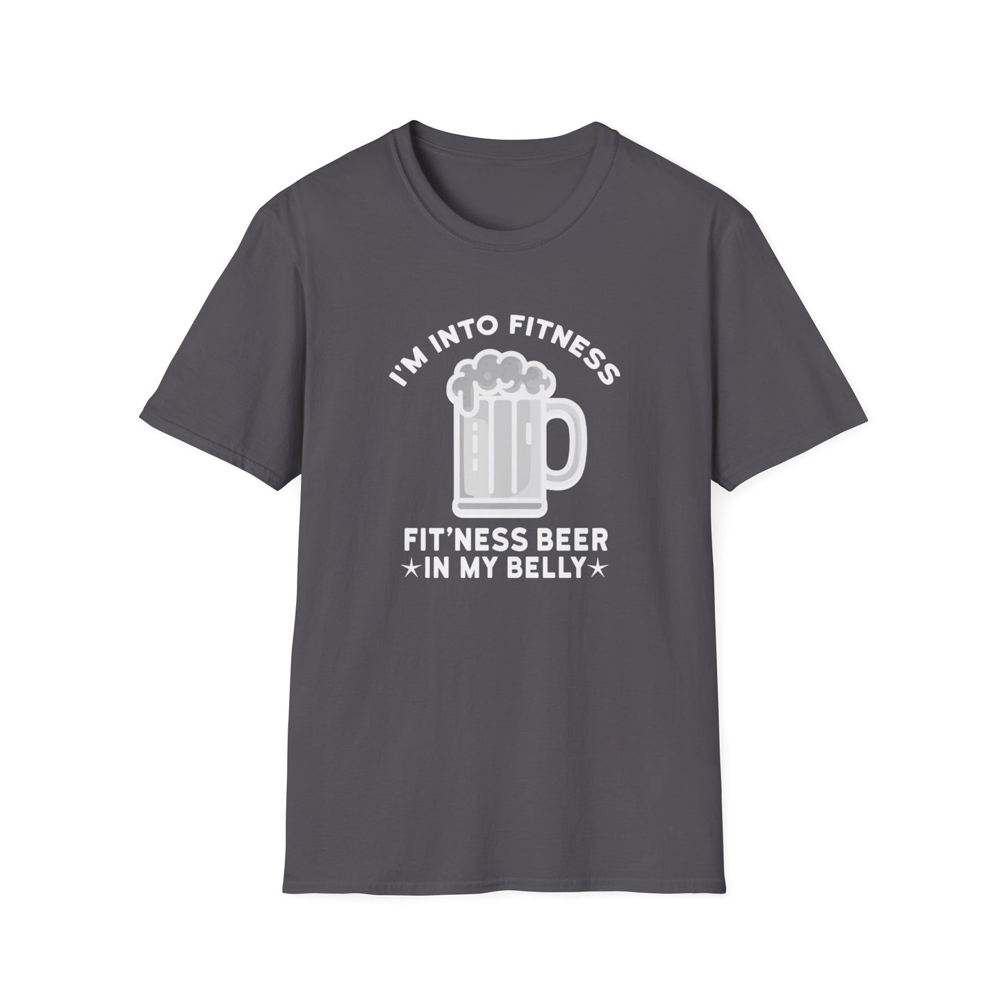 I'm Into Fitness Beer, Fitness Beer in my Belly T-Shirt