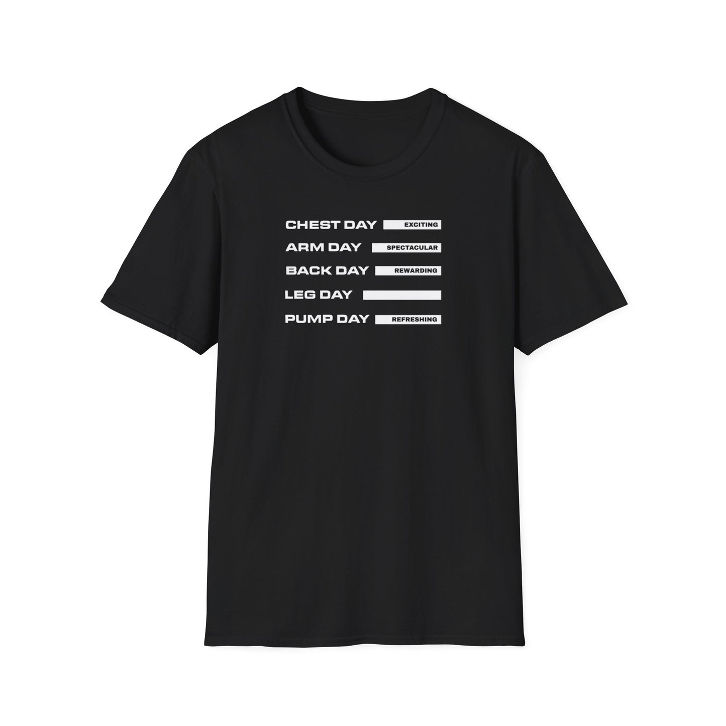 Chest Day, Arm Day, Back Day, Leg Day, Pump Day Gym Motivation T-Shirt