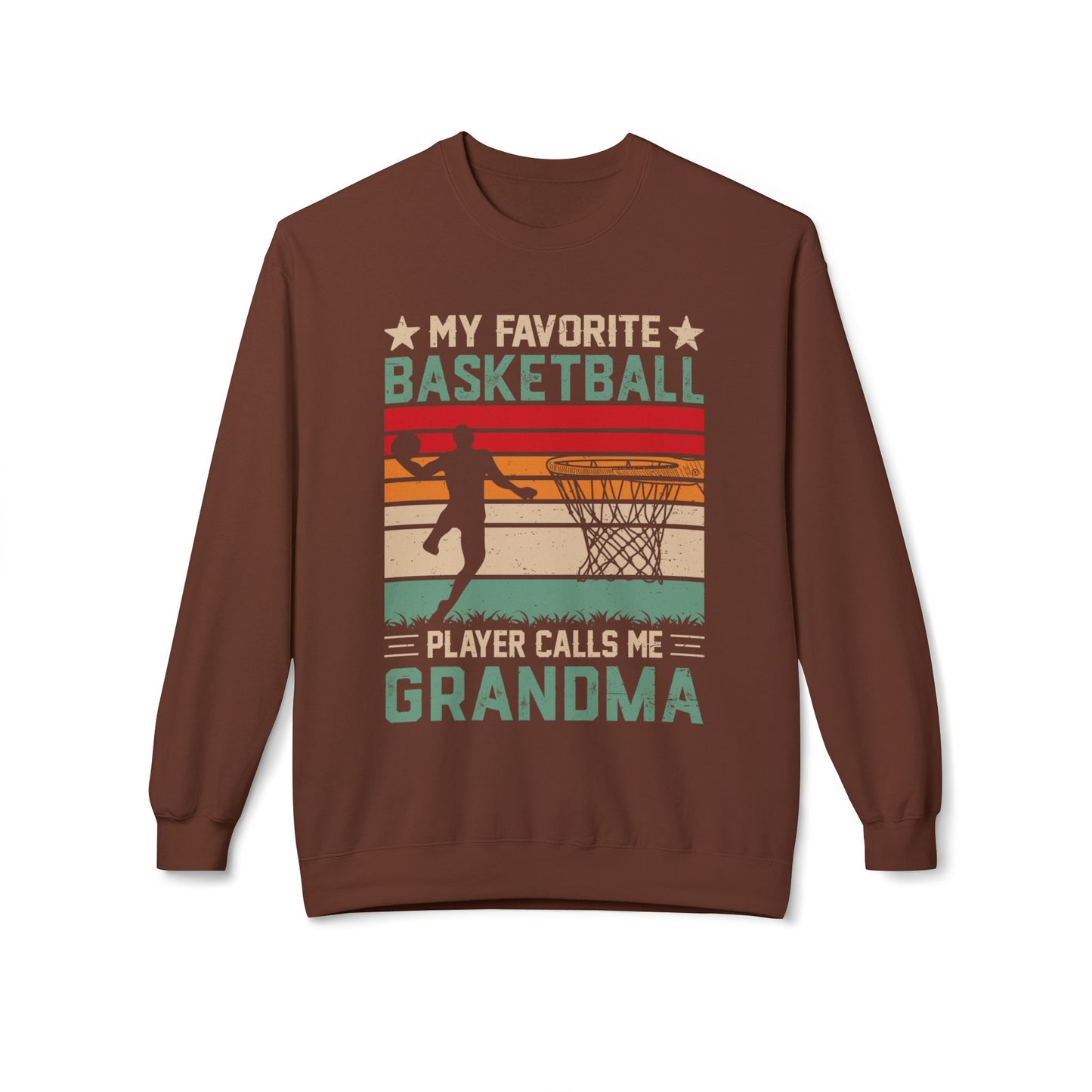 My Favourite Basketball Player Calls Me GRANDMA funny Sweatshirt