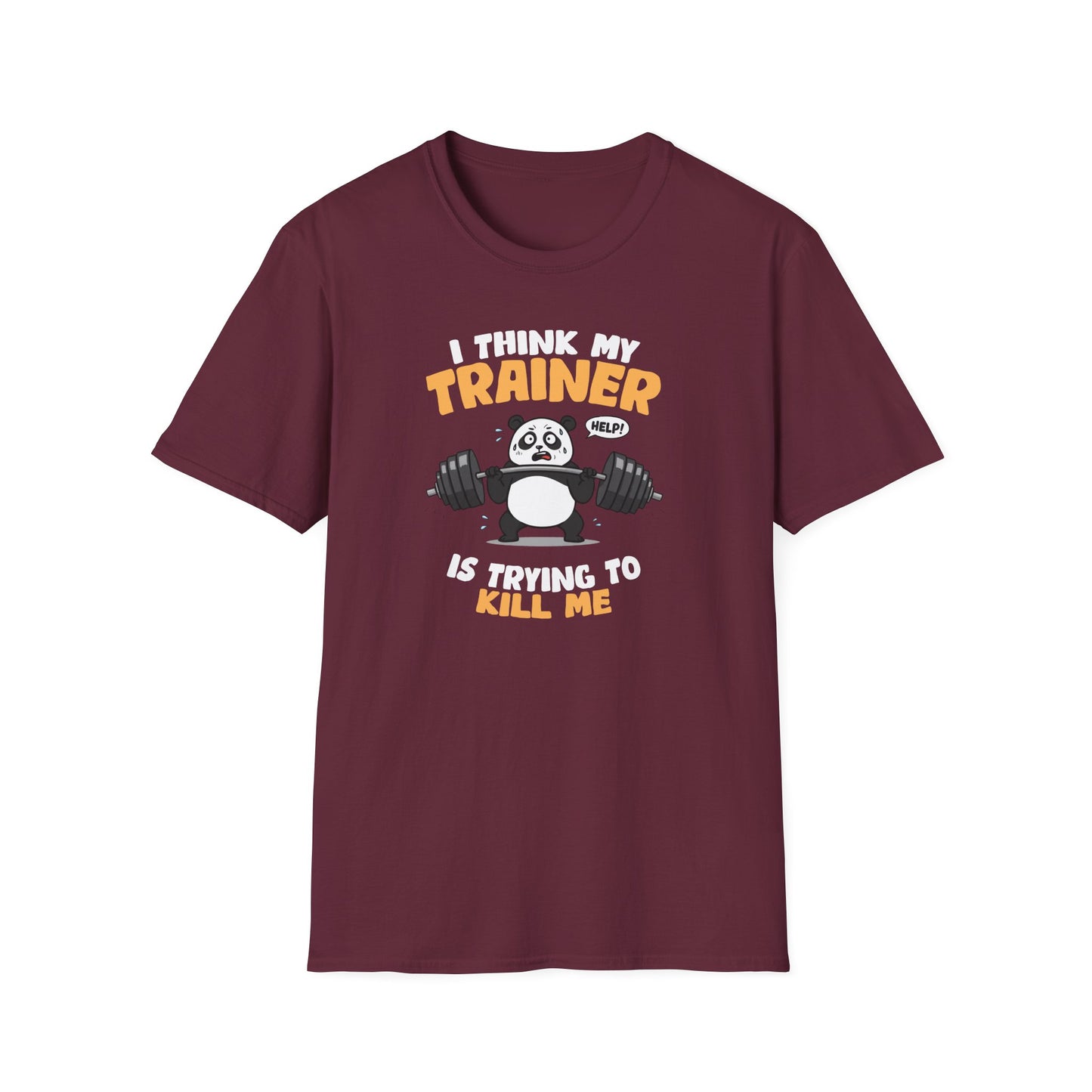 "I Think My Trainer Is Trying to Kill Me" Panda Meme T-Shirt