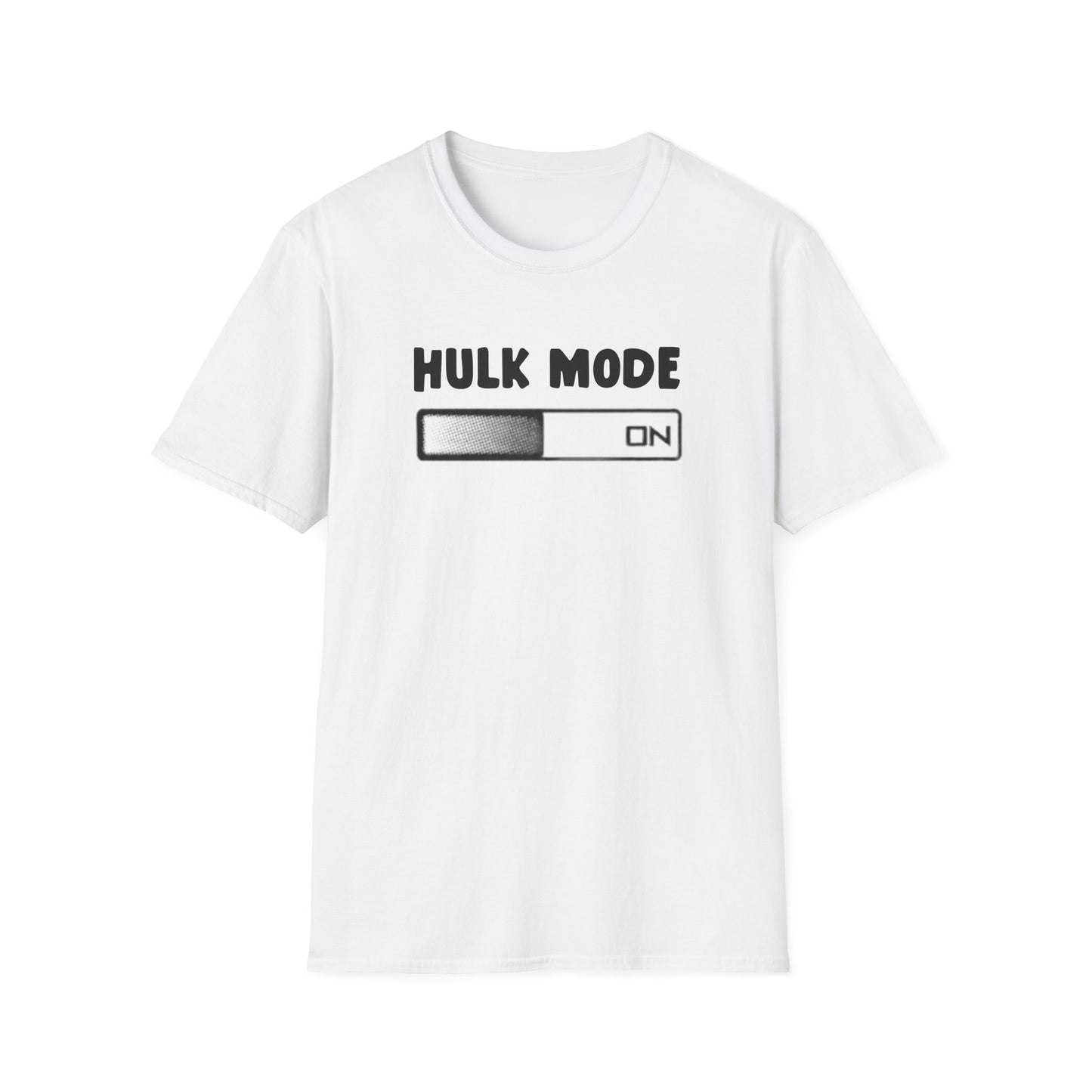 Hulk Mode ON T-Shirt