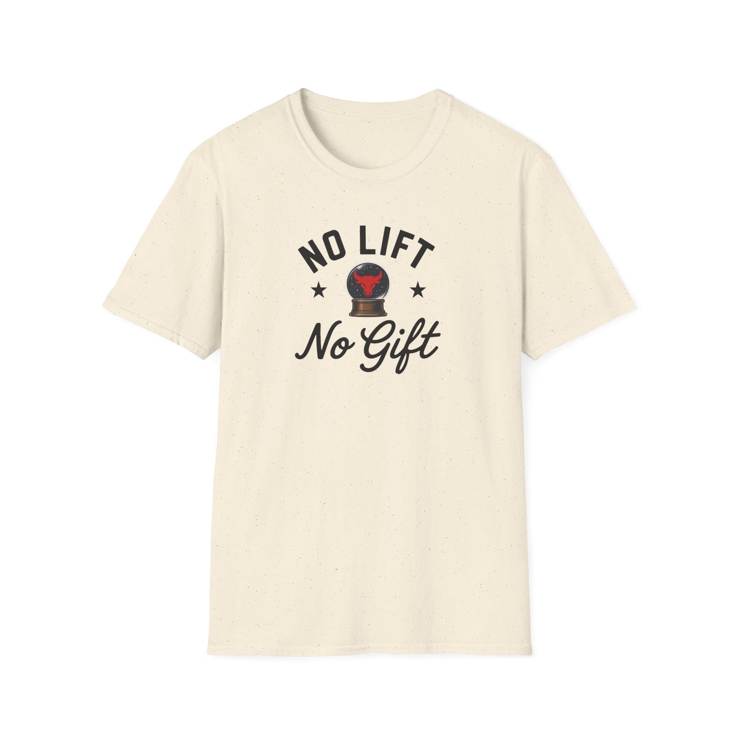 "No Lift No Gift" Gym T-Shirt