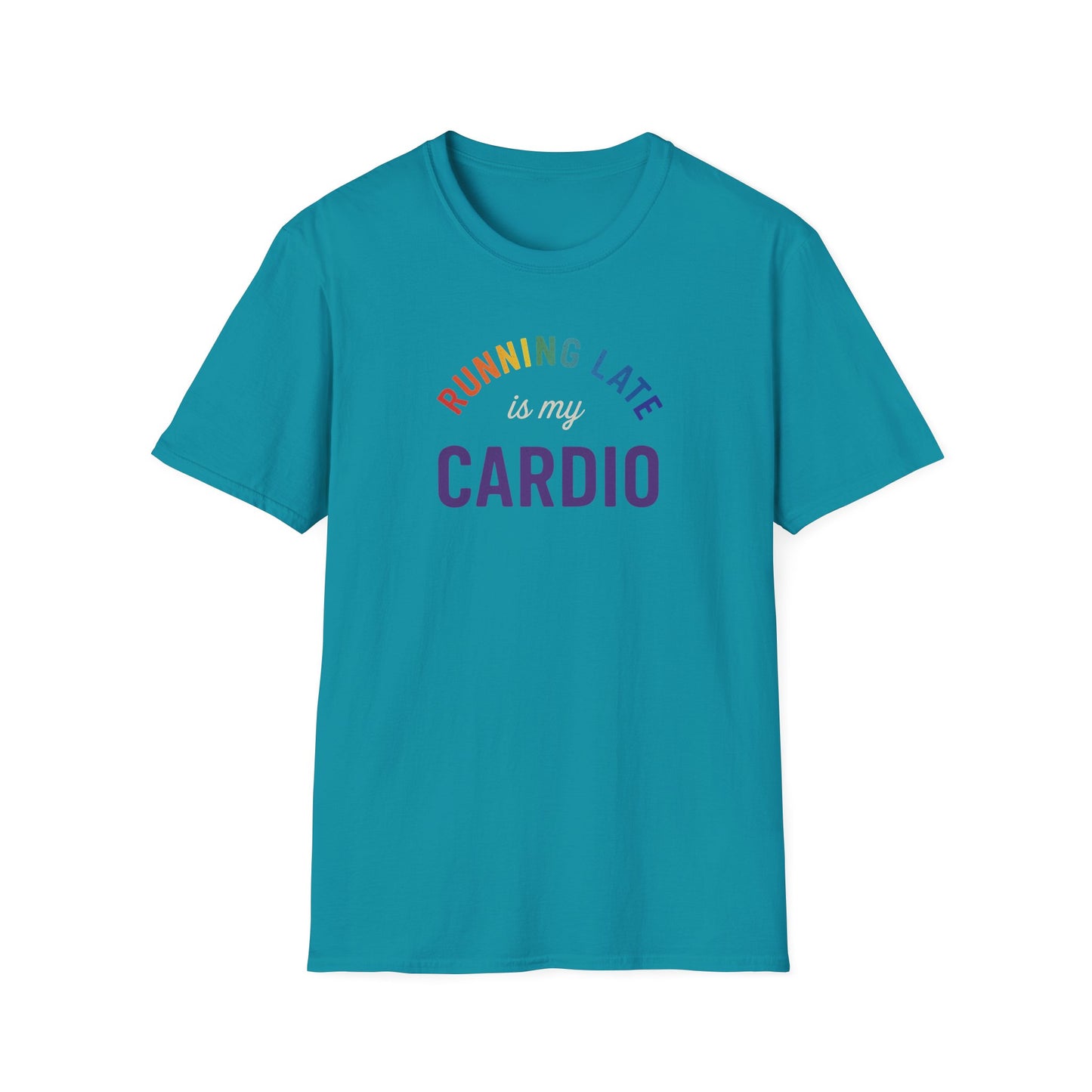 'Running Late is My Cardio' Funny T-Shirt