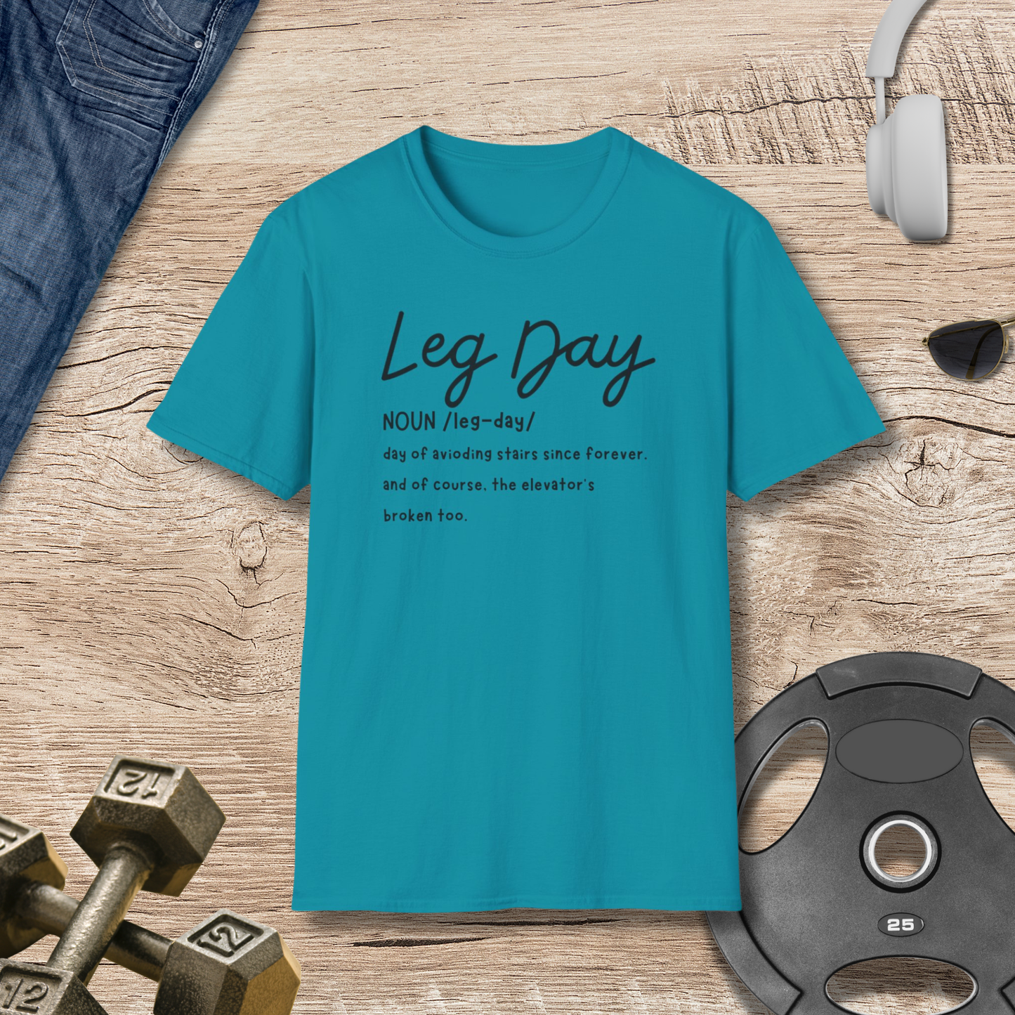 Leg Day- definition T-Shirt