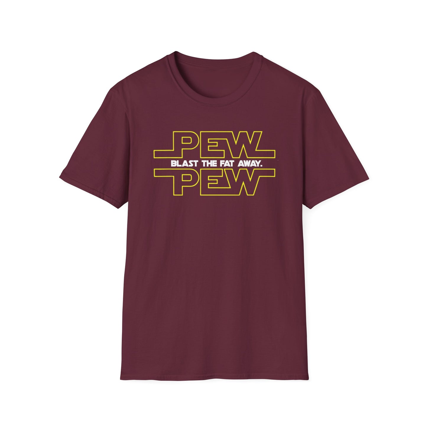PEW PEW Blast the Fat Away Memes T-Shirt