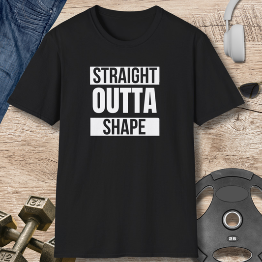 Straight Outta Shape T-Shirt