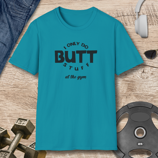 Butt Stuff T-Shirt