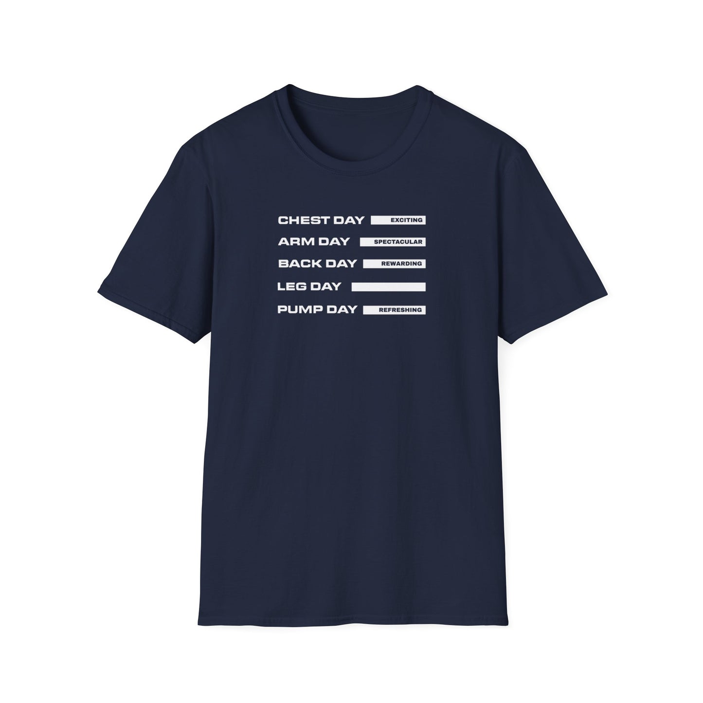 Chest Day, Arm Day, Back Day, Leg Day, Pump Day Gym Motivation T-Shirt