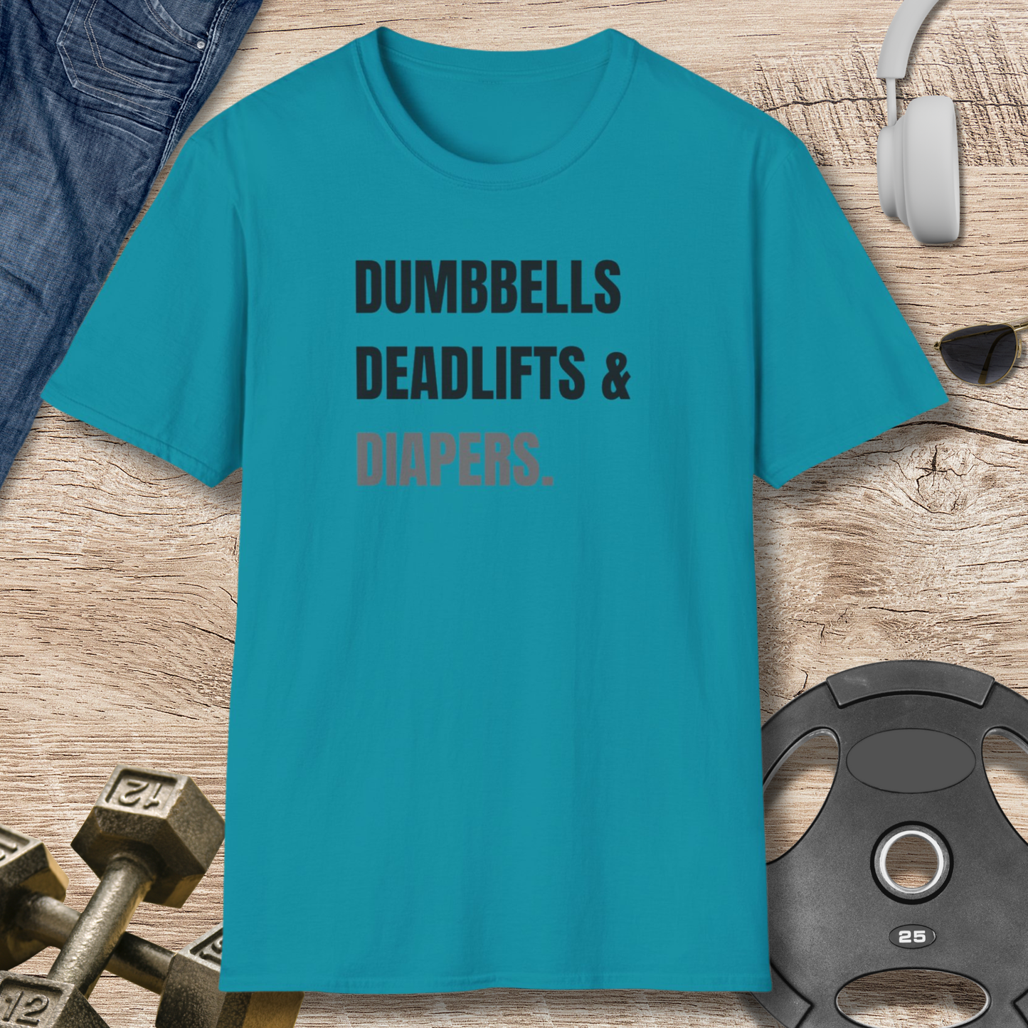 Dumbbells, Deadlifts & Diapers T-Shirt