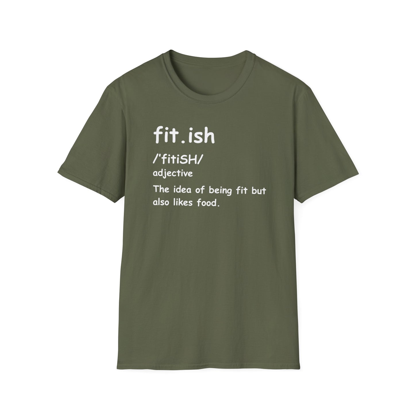 "Fit.ish – The idea of being fit but also likes food" T-shirt
