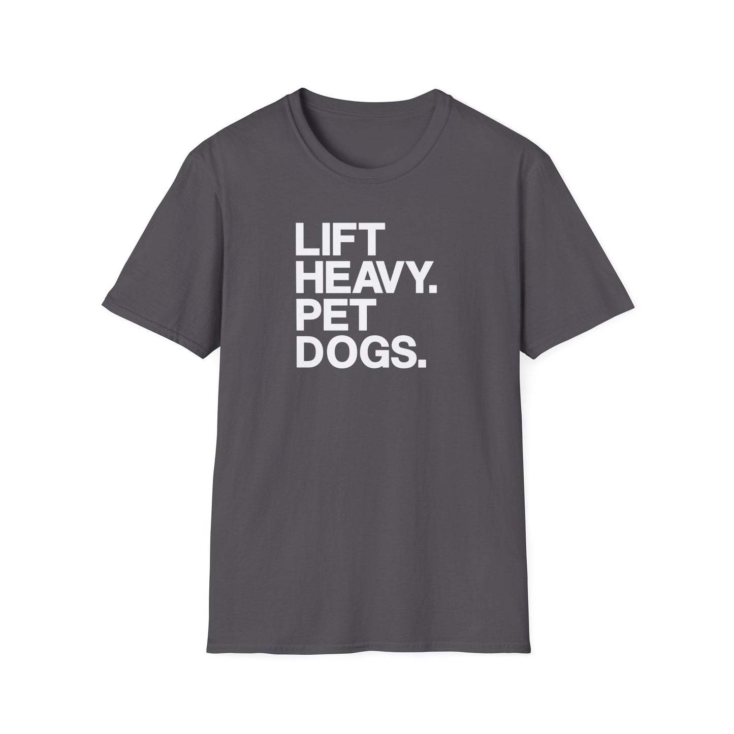 Lift Heavy Pet Dogs T-Shirt