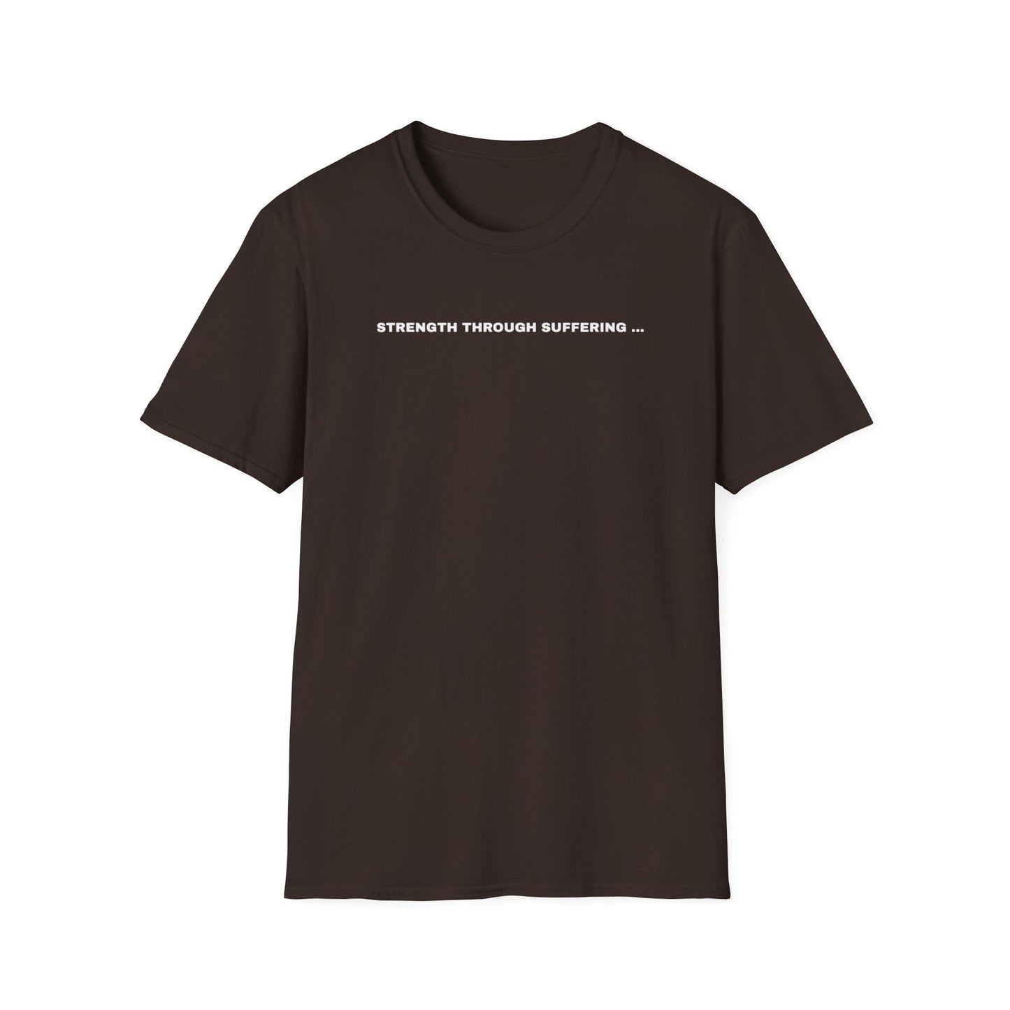 Strength Through Suffering Motivational T-Shirt