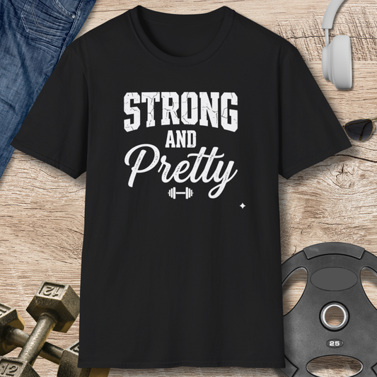 Strong and Pretty T-Shirt