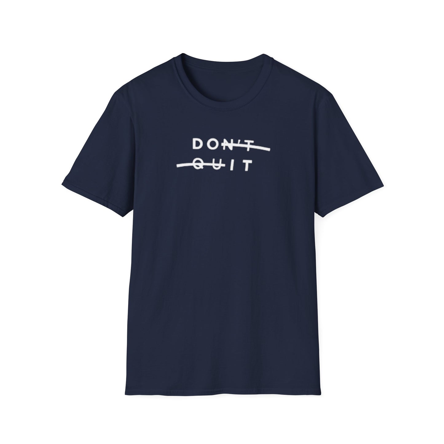 "DON'T QUIT - DO IT" T-Shirt
